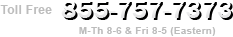 855-757-7373 M-F 8:00AM - 6:00PM (EST) 